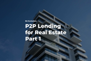 P2P Lending for Real Estate Part 1