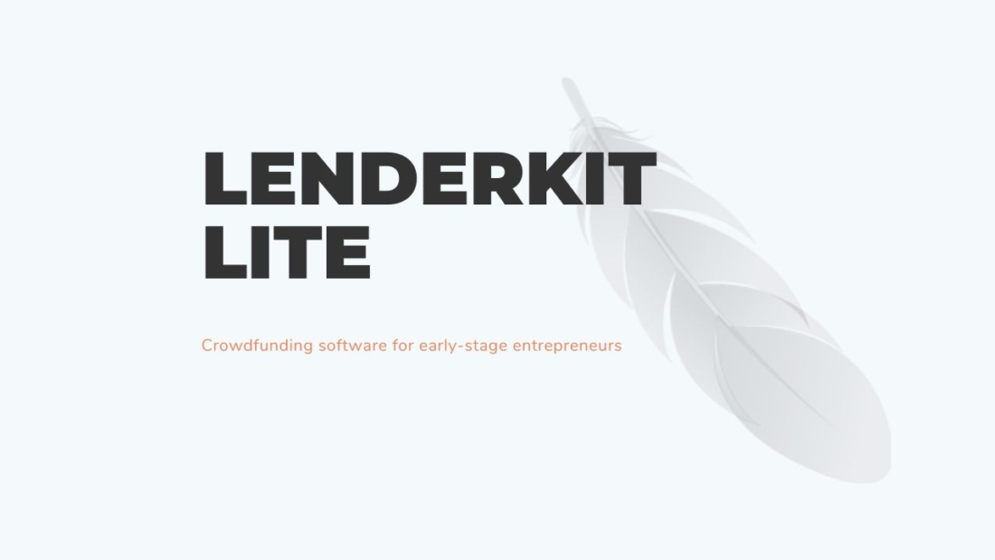 LenderKit-Lite-1100x619 How to Use Crowdfunding Software: One Day in Life of a Crowdfunding Platform Manager