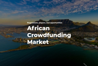 Crowdfunding in Africa market trends regulations and opportunities