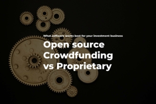 Open source crowdfunding software vs proprietary investment management portal