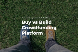 Buy vs build crowdfunding software