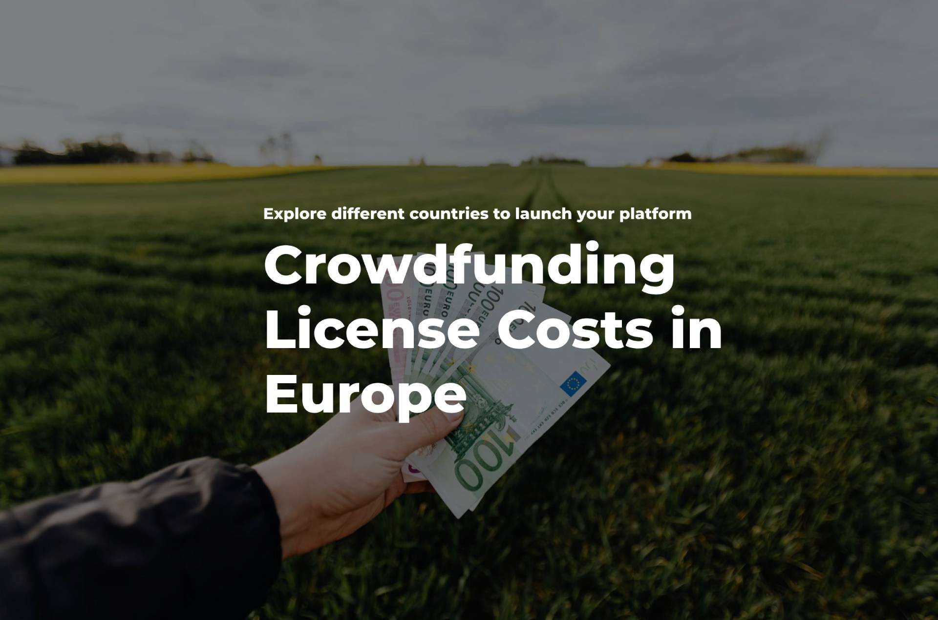 Crowdfunding License Costs in Different Countries in Europe