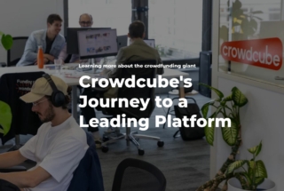 Crowdcube equity crowdfunding platform history, facts and journey