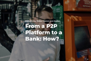 How P2P Lending Platforms Become Banks_ Real-World Case Studies - zopa, mintos, fellow finance