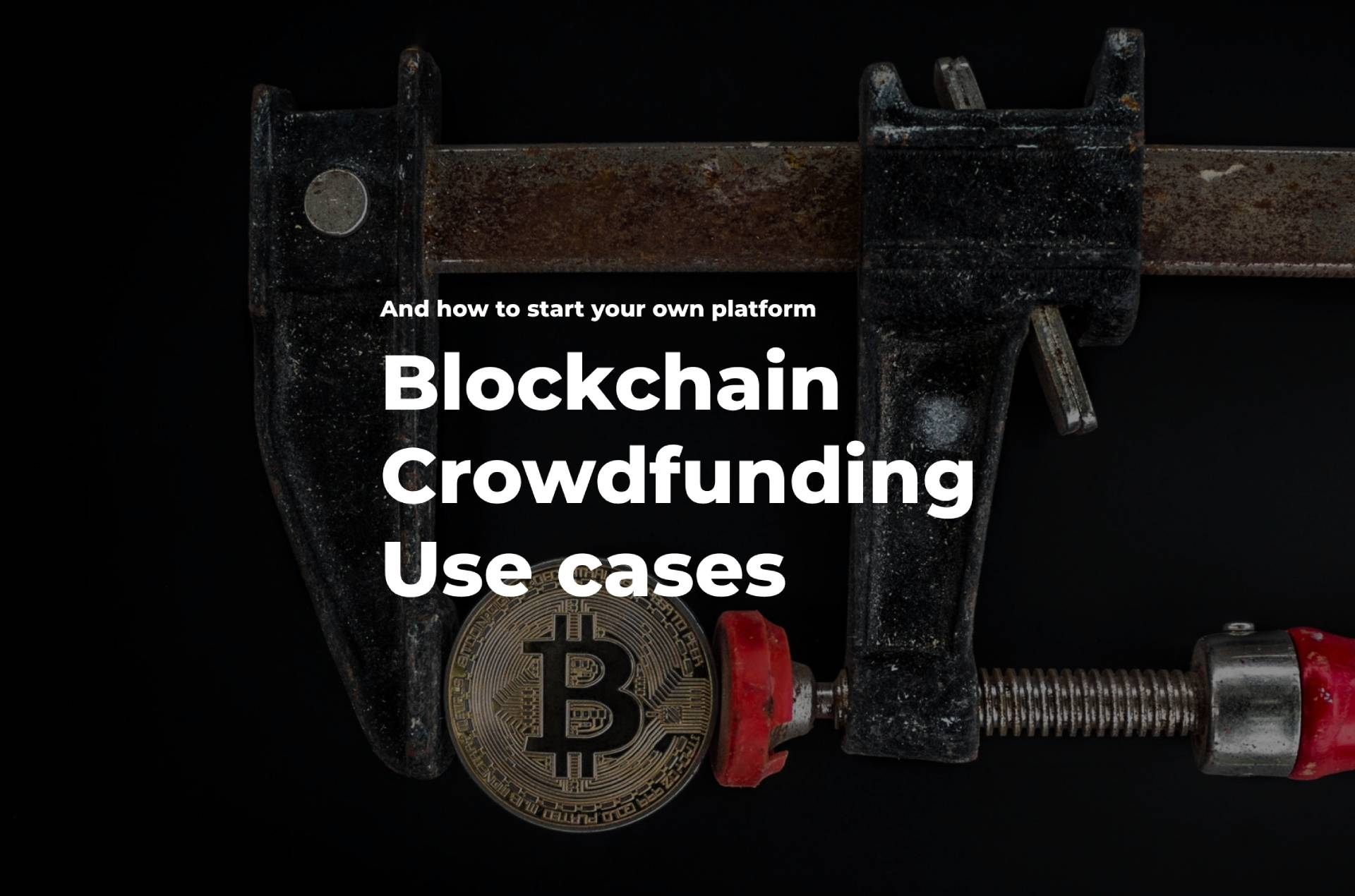 Blockchain Crowdfunding Use Cases